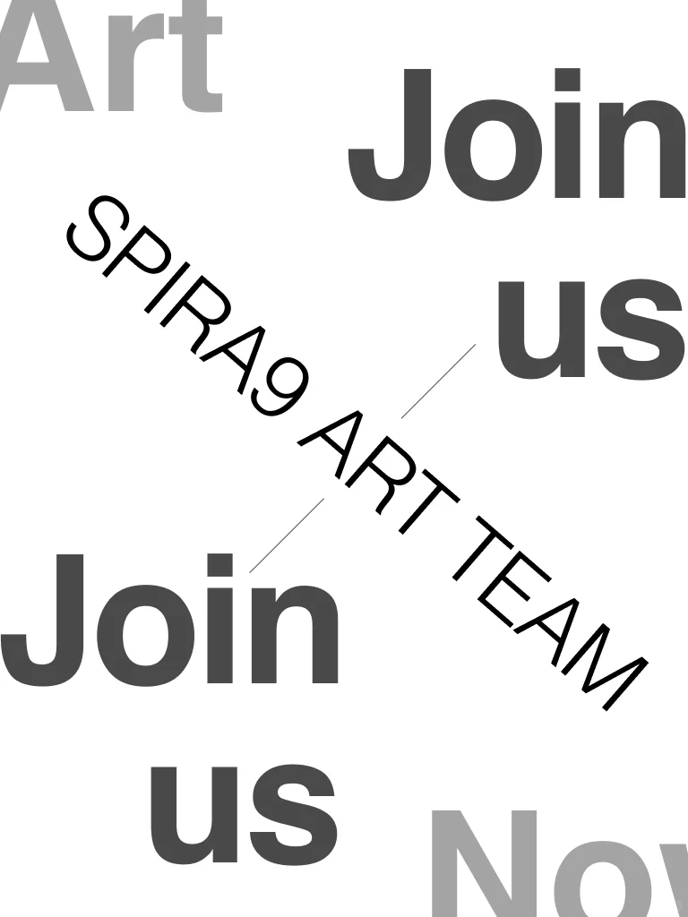 Spira9 Art 策展团队招聘开启啦！