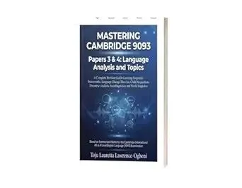 英文书籍《掌握剑桥 9093——试卷 3 & 4 语言分析与专题:一本全面的复习指南,涵盖语言学框架》pdf 第1张