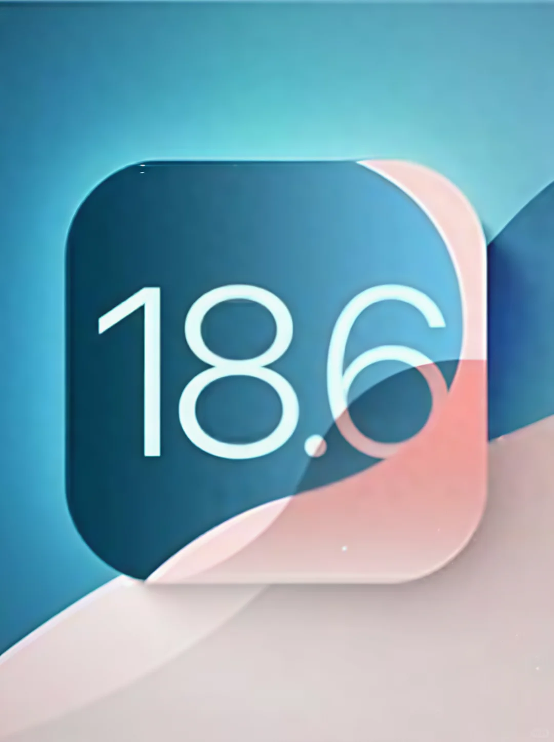  iOS 18.6 最新测试版悄咪咪推送！