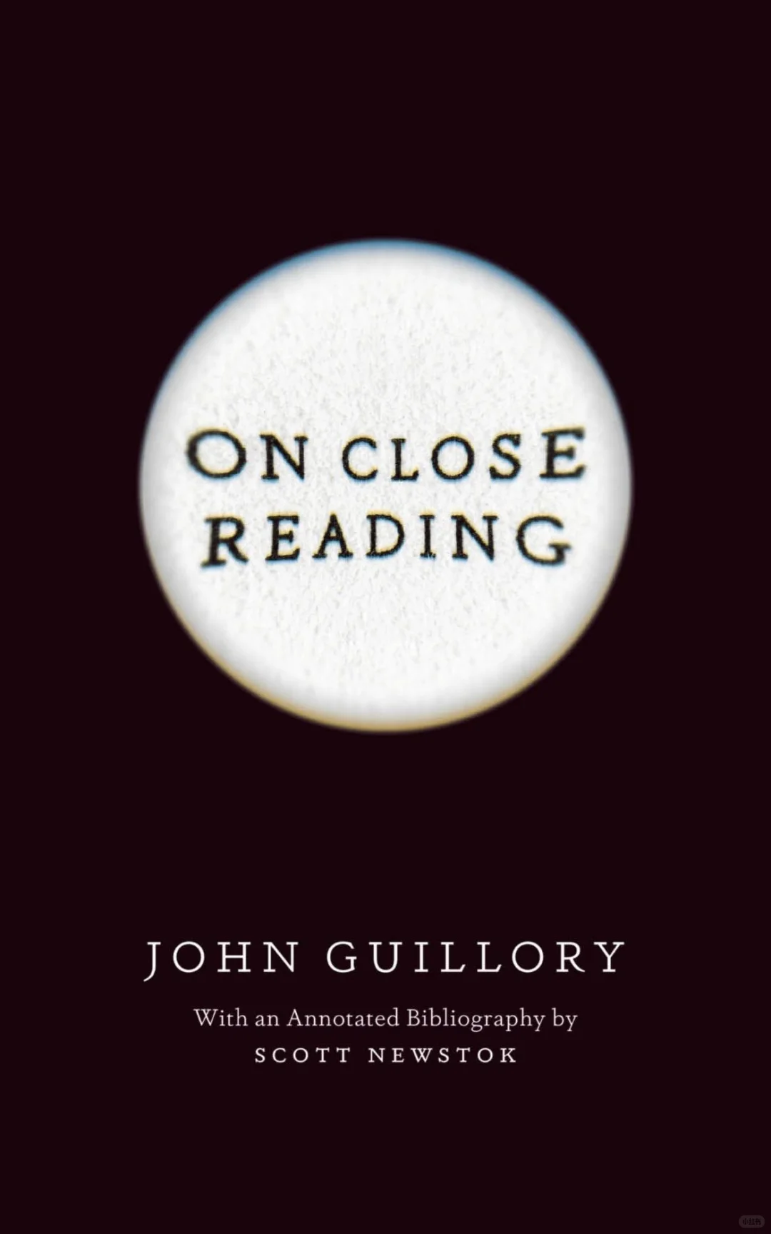 John Guillory|On Close Reading《论细读》