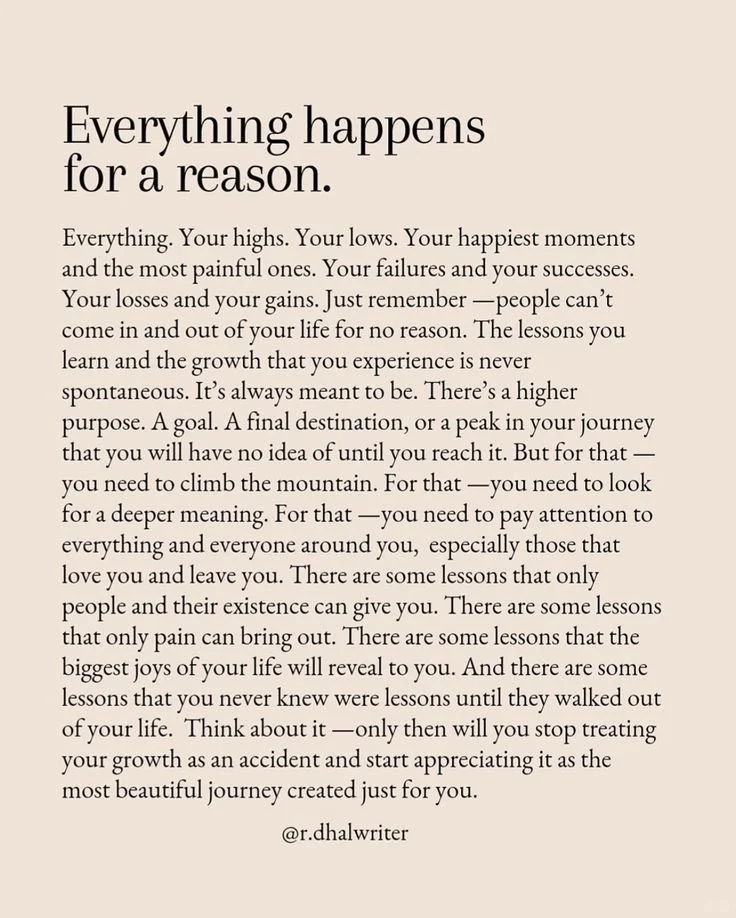 Everything happens for a reason