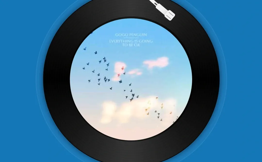 Everything Is Going to Be OK GoGoPenguin