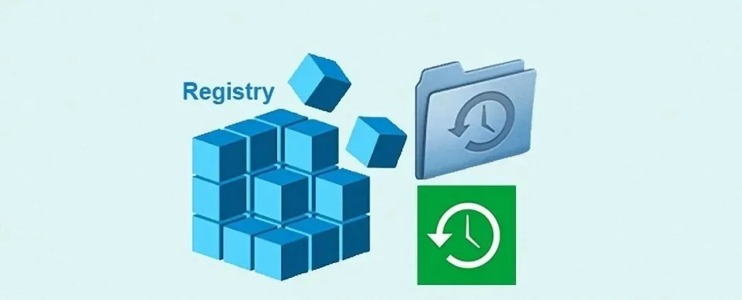 系统出故障不用怕,从Windows 10的秘密备份还原注册表