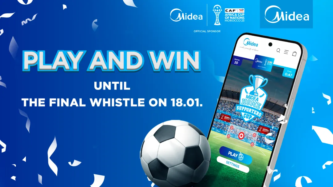 美的非洲杯2025整合营销助力销售增长与品牌提升 | Midea’s AFCON 2025 Campaign Delivers Strong Results in and Brand Awareness