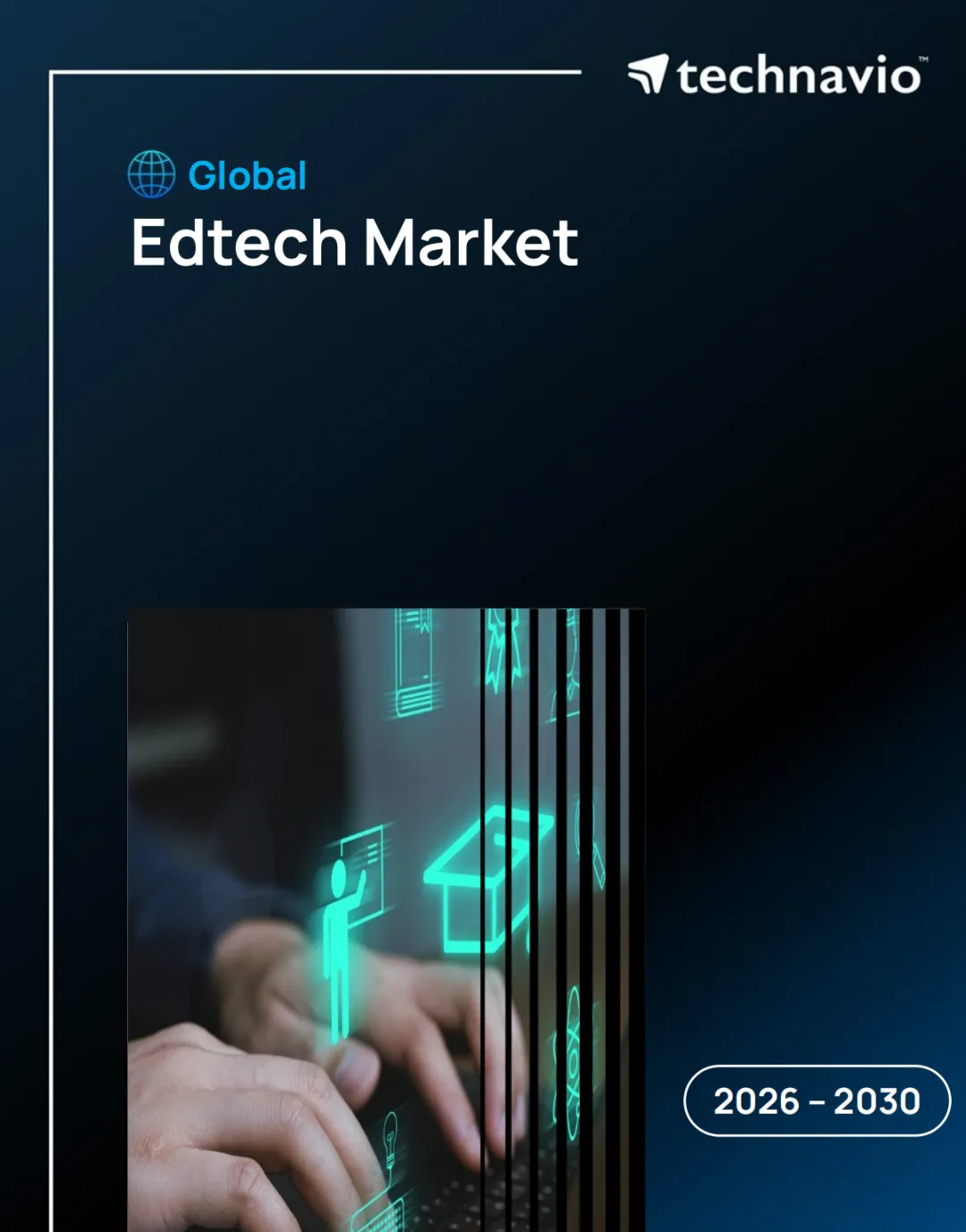 2026–2030全球教育科技市场报告