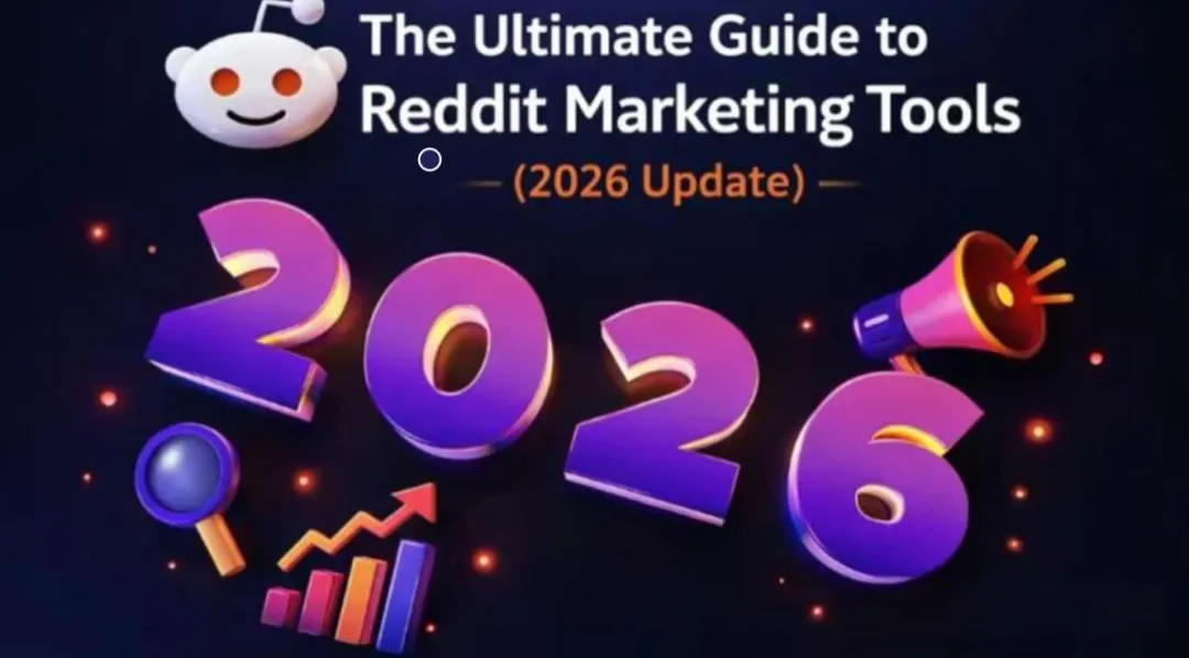 2026 Reddit 营销攻略:破解封号删帖难题,如何安全引爆精准流量?