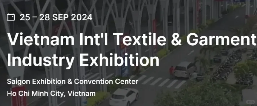 今日推荐——9月越南纺织及制衣工业展VTG