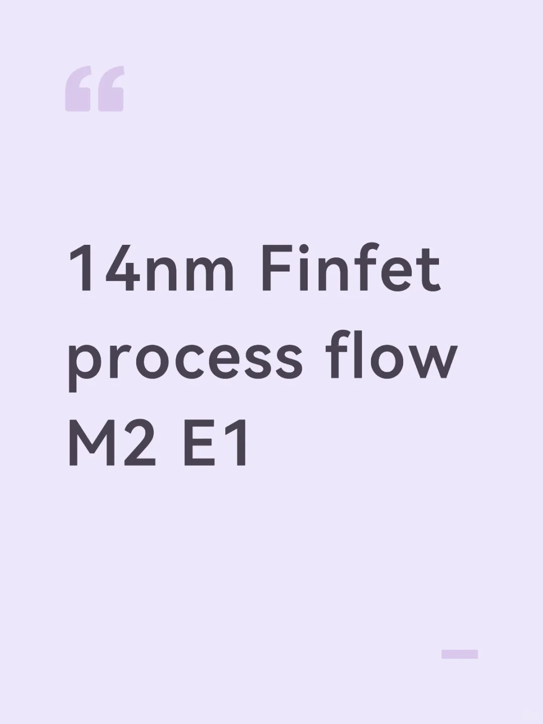 14nm Finfet process flow M2 E1