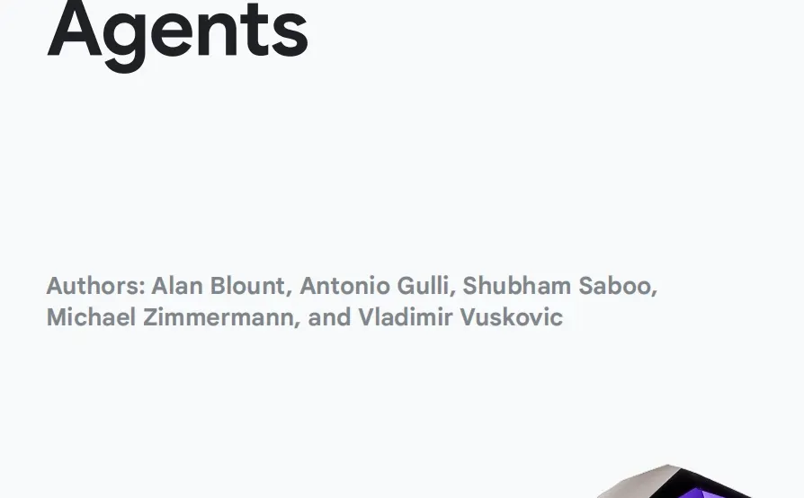 谷歌悄悄发布的5本Agent白皮书（中英文版）